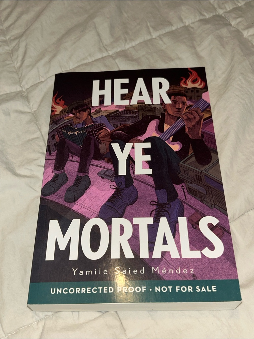 Hear Ye Mortals By Yamile Saied Méndez, Paperback, Uncorrected Proof, 2026